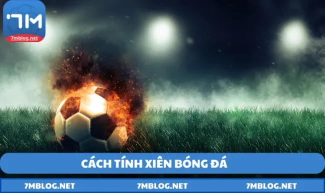 Cách Tính Xiên Bóng Đá