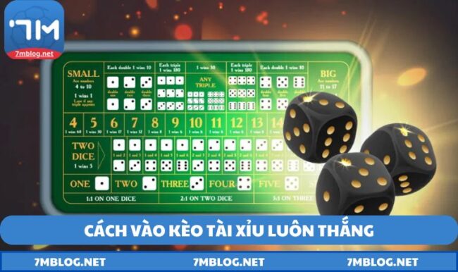cách vào kèo tài xỉu luôn thắng